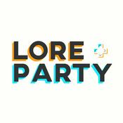 Podcast Lore Party