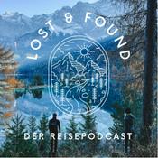 Podcast Lost &amp; Found - Der Reisepodcast