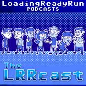 Podcast LRRcast - LoadingReadyRun