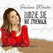 Podcast Ludzie się nie zmieniają