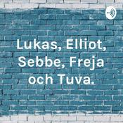 Podcast Lukas, Elliot, Sebbe, Freja och Tuva.