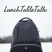 Podcast LunchTableTalks