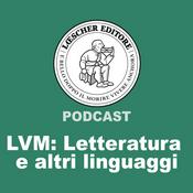 Podcast LVM: Letteratura e altri linguaggi