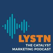 Podcast LYSTN: The Catalyst Marketing