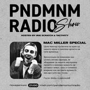Podcast Mac Miller Special @ Pandamonium Radio Show