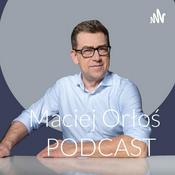Podcast Maciej Orłoś PODCAST