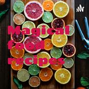 Podcast Magical food recipes