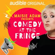 Podcast Maisie Adam Presents: Comedy At the Fringe