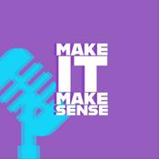 Podcast Make it Make Sense