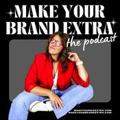 Podcast Make Your Brand Extra Podcast