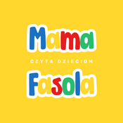 Podcast Mama Fasola czyta dzieciom