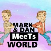 Podcast Mark and Dan Meets World