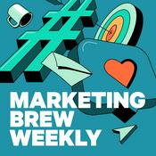 Podcast Marketing Brew Weekly