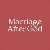 Podcast Marriage After God