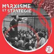 Podcast Marxisme et stratégie