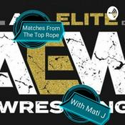Podcast Matches From The Top Rope