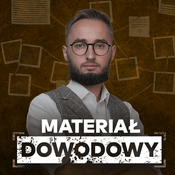 Podcast Materiał dowodowy