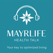 Podcast MAYRLIFE Health Talk (EN)