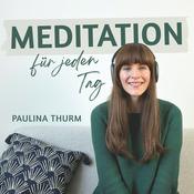 Podcast Meditation für jeden Tag - Dein Podcast für geführte Meditationen und Entspannung