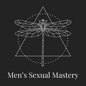 Podcast Men’s Sexual Mastery