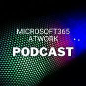 Podcast Microsoft 365 atWork Podcast