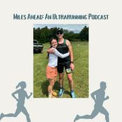 Podcast Miles Ahead: An Ultrarunning Podcast
