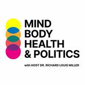 Podcast Mind Body Health & Politics