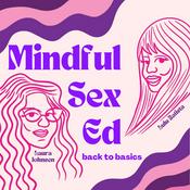 Podcast Mindful Sex Ed: Back to Basics