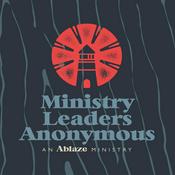 Podcast Ministry Leaders Anonymous