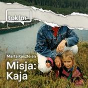 Podcast Misja: Kaja