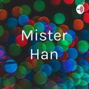 Podcast Mister Han