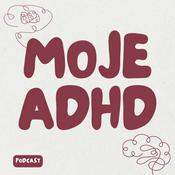Podcast moje ADHD