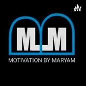 Podcast Motivation By Maryam