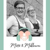 Podcast Motte & Mehlwurm