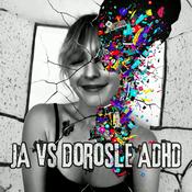 Podcast Ja vs dorosłe ADHD