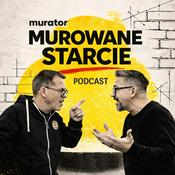 Podcast Murowane starcie