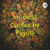 Podcast Musical Circles by Peyotl