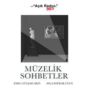 Podcast Müzelik Sohbetler