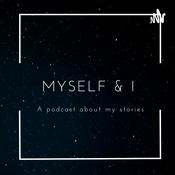 Podcast Myself & I