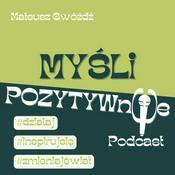 Podcast Myśli Pozytywne