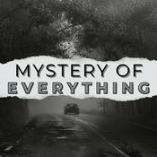 Podcast Mystery of Everything