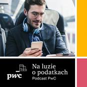 Podcast Na luzie o podatkach | Podcast PwC