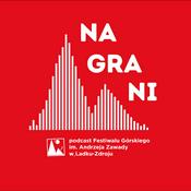 Podcast Nagrani. Podcast Festiwalu Górskiego im. Andrzeja Zawady w Lądku-Zdroju.