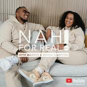 Podcast NAH! FOR REAL! PODCAST