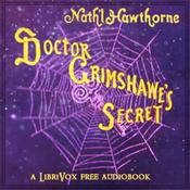 Podcast Nathaniel Hawthorne - Doctor Grimshawe’s Secret