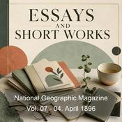 Podcast National Geographic Magazine Vol. 07 - 04. April 1896