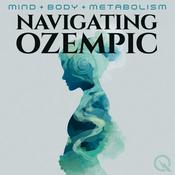 Podcast Navigating Ozempic-#Ozempic