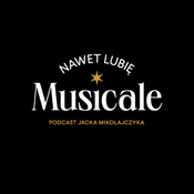 Podcast Nawet lubię musicale - podcast Teatru Syrena