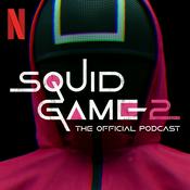 Podcast Squid Game: The Official Podcast