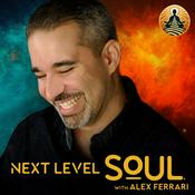 Podcast Next Level Soul Podcast with Alex Ferrari